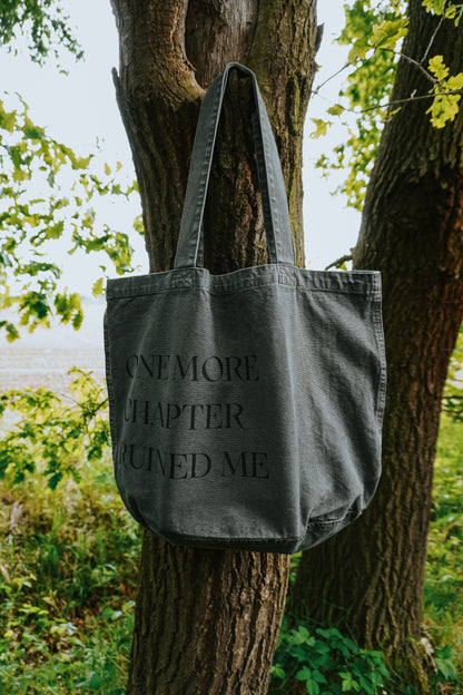 One More Chapter Ruined Me - Tote Bag